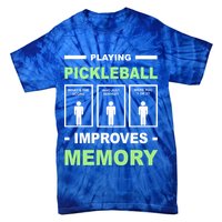 Playing Pickleball Improves Memory Dink Player Tie-Dye T-Shirt