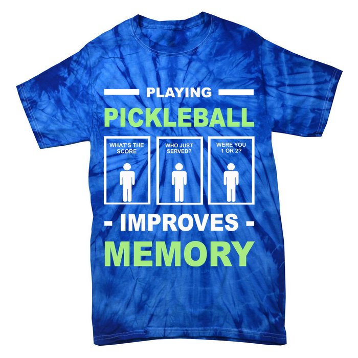 Playing Pickleball Improves Memory Dink Player Tie-Dye T-Shirt