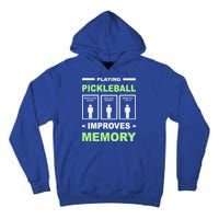 Playing Pickleball Improves Memory Dink Player Tall Hoodie