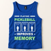 Playing Pickleball Improves Memory Dink Player Tank Top