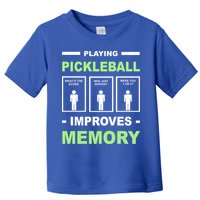 Playing Pickleball Improves Memory Dink Player Toddler T-Shirt