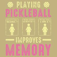 Playing Pickleball Improves Memory Funny Pickleball Design Button