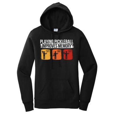 Playing Pickleball Improves Memory Pickleball Player Cute Gift Women's Pullover Hoodie