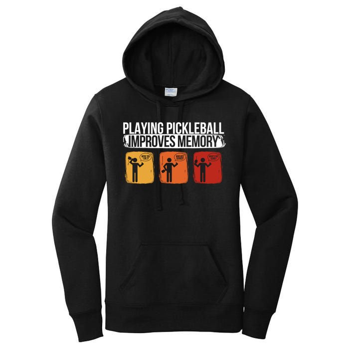 Playing Pickleball Improves Memory Pickleball Player Cute Gift Women's Pullover Hoodie