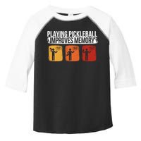 Playing Pickleball Improves Memory Pickleball Player Cute Gift Toddler Fine Jersey T-Shirt