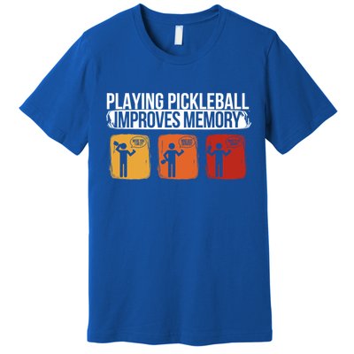Playing Pickleball Improves Memory Pickleball Player Cute Gift Premium T-Shirt