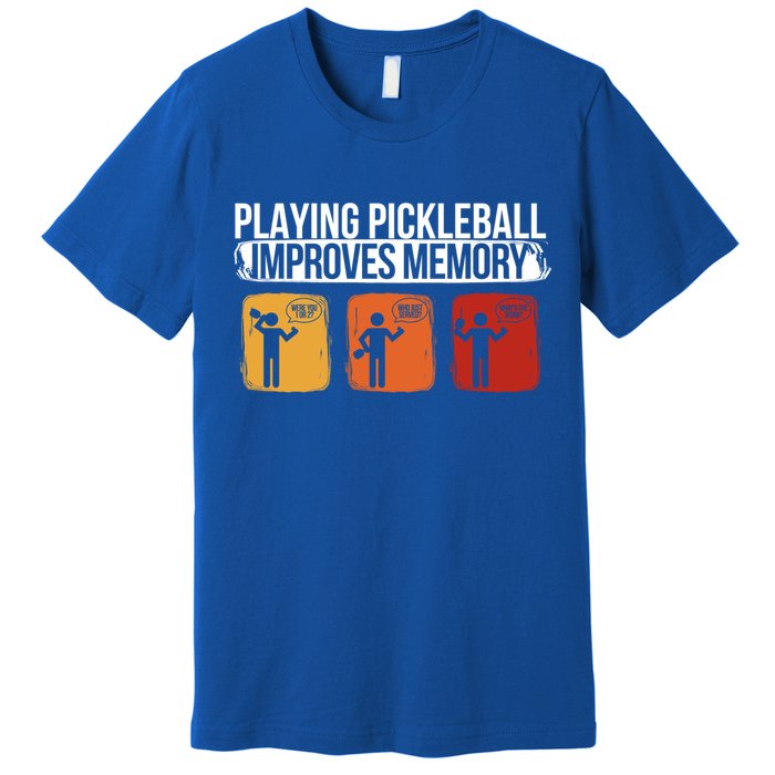 Playing Pickleball Improves Memory Pickleball Player Cute Gift Premium T-Shirt