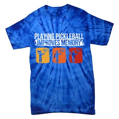 Playing Pickleball Improves Memory Pickleball Player Cute Gift Tie-Dye T-Shirt