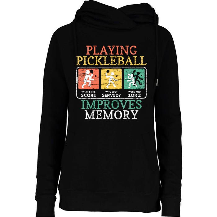 Playing Pickleball Improves Memory Pickleball Womens Funnel Neck Pullover Hood