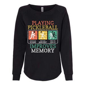 Playing Pickleball Improves Memory Pickleball Womens California Wash Sweatshirt