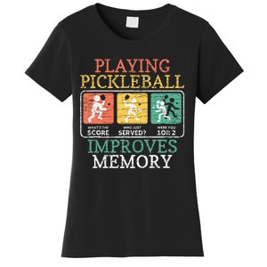 Playing Pickleball Improves Memory Pickleball Women's T-Shirt