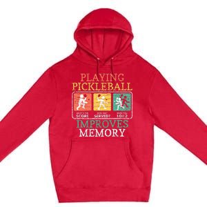 Playing Pickleball Improves Memory Pickleball Premium Pullover Hoodie