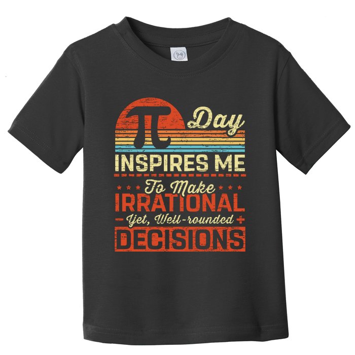 Pidayinspiresmetheirrational Toddler T-Shirt