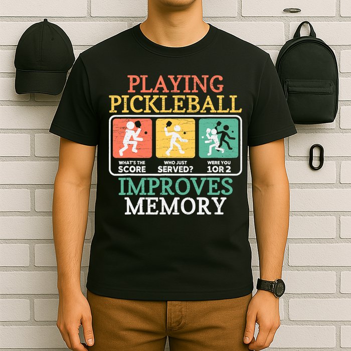 Playing Pickleball Improves Memory Pickleball T-Shirt