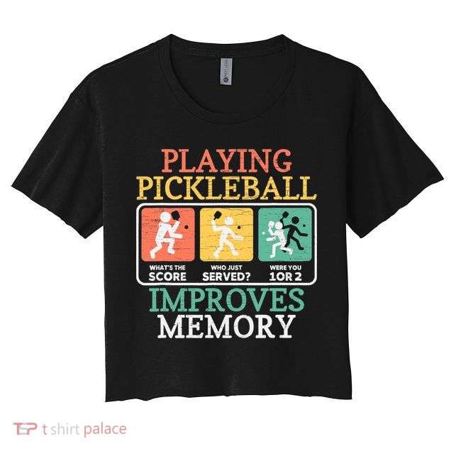 Playing Pickleball Improves Memory Pickleball Crop Top