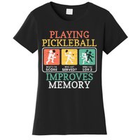 Playing Pickleball Improves Memory Pickleball Women's T-Shirt