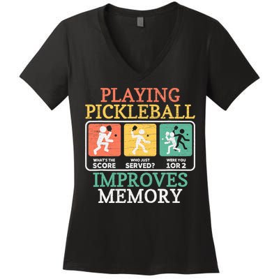 Playing Pickleball Improves Memory Pickleball Women's V-Neck T-Shirt