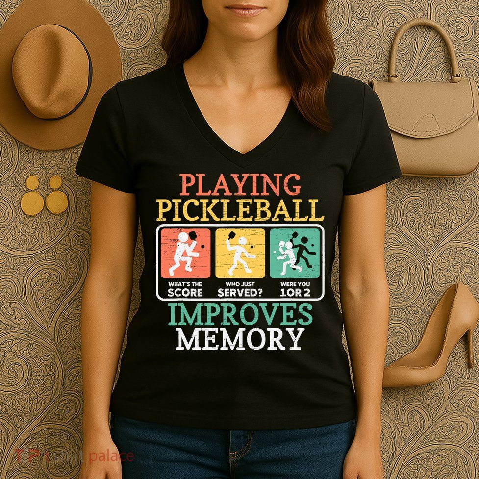 Playing Pickleball Improves Memory Pickleball Women's V-Neck T-Shirt