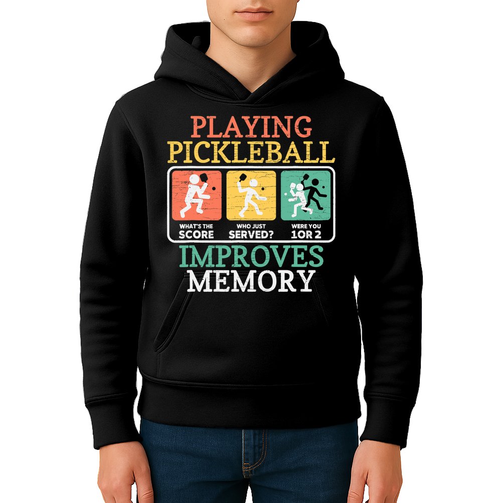 Playing Pickleball Improves Memory Pickleball Kids Hoodie