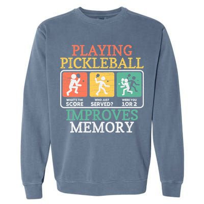 Playing Pickleball Improves Memory Pickleball Garment-Dyed Sweatshirt