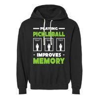 Playing Pickleball Improves Memory Garment-Dyed Fleece Hoodie