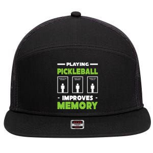 Playing Pickleball Improves Memory 7 Panel Mesh Trucker Snapback Hat