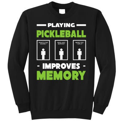 Playing Pickleball Improves Memory Sweatshirt