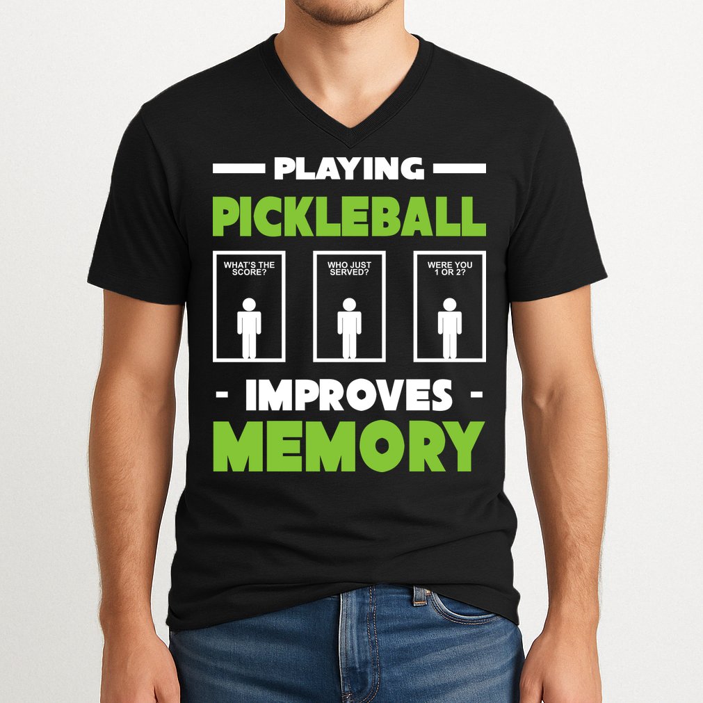 Playing Pickleball Improves Memory V-Neck T-Shirt