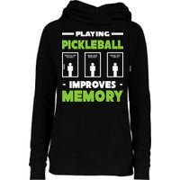 Playing Pickleball Improves Memory Womens Funnel Neck Pullover Hood