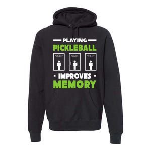 Playing Pickleball Improves Memory Premium Hoodie