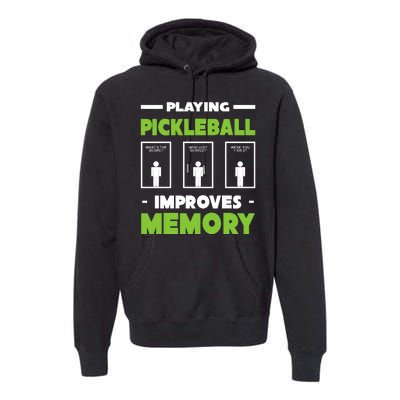 Playing Pickleball Improves Memory Premium Hoodie