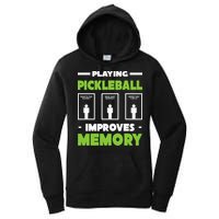 Playing Pickleball Improves Memory Women's Pullover Hoodie