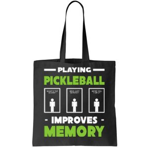 Playing Pickleball Improves Memory Tote Bag