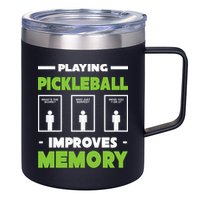 Playing Pickleball Improves Memory 12oz Stainless Steel Coffee Mug
