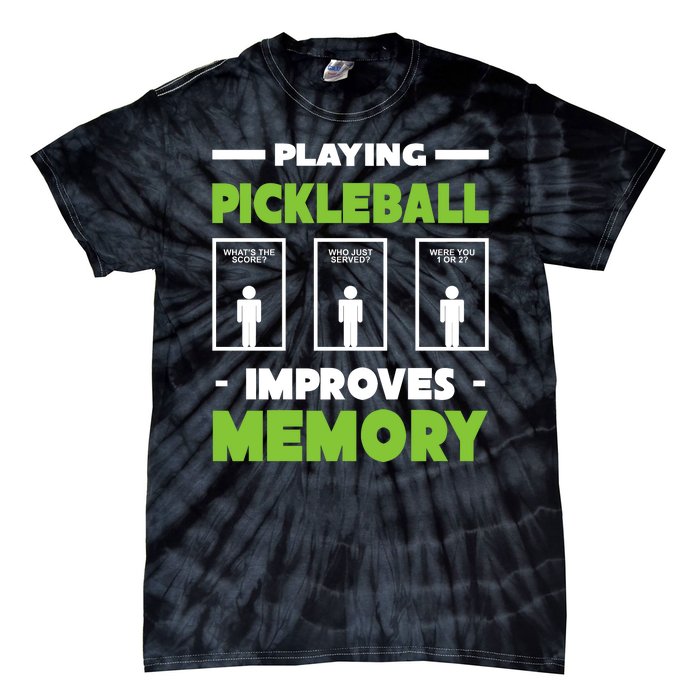 Playing Pickleball Improves Memory Tie-Dye T-Shirt