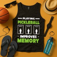 Playing Pickleball Improves Memory Tank Top