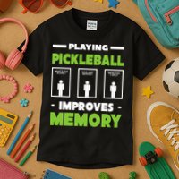 Playing Pickleball Improves Memory Kids T-Shirt