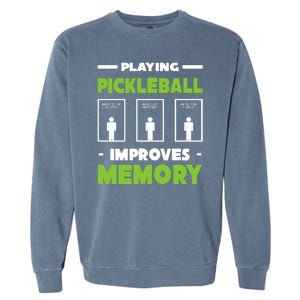 Playing Pickleball Improves Memory Garment-Dyed Sweatshirt