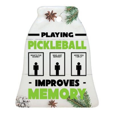 Playing Pickleball Improves Memory Ceramic Bell Ornament