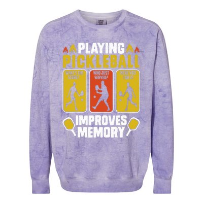 Playing Pickleball Improves Memory Funny Pickleball Player Colorblast Crewneck Sweatshirt