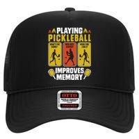 Playing Pickleball Improves Memory Funny Pickleball Player High Crown Mesh Back Trucker Hat