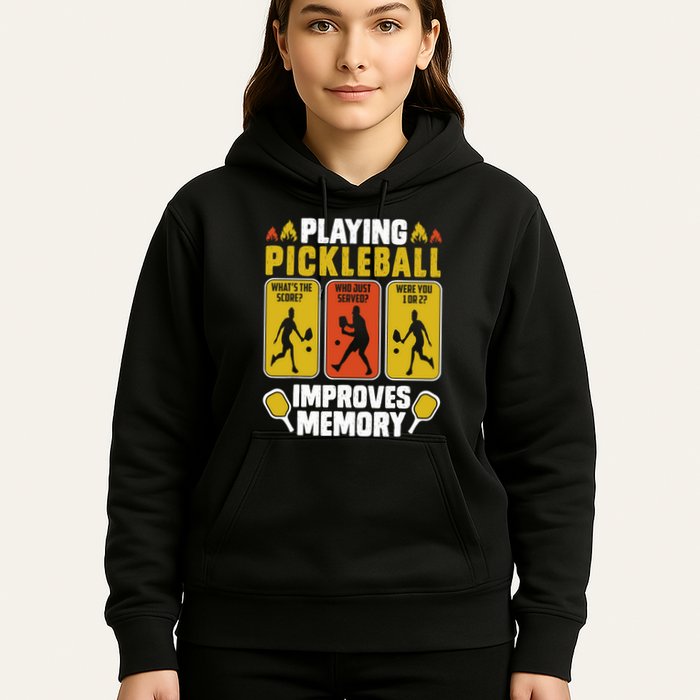 Playing Pickleball Improves Memory Funny Pickleball Player Hoodie