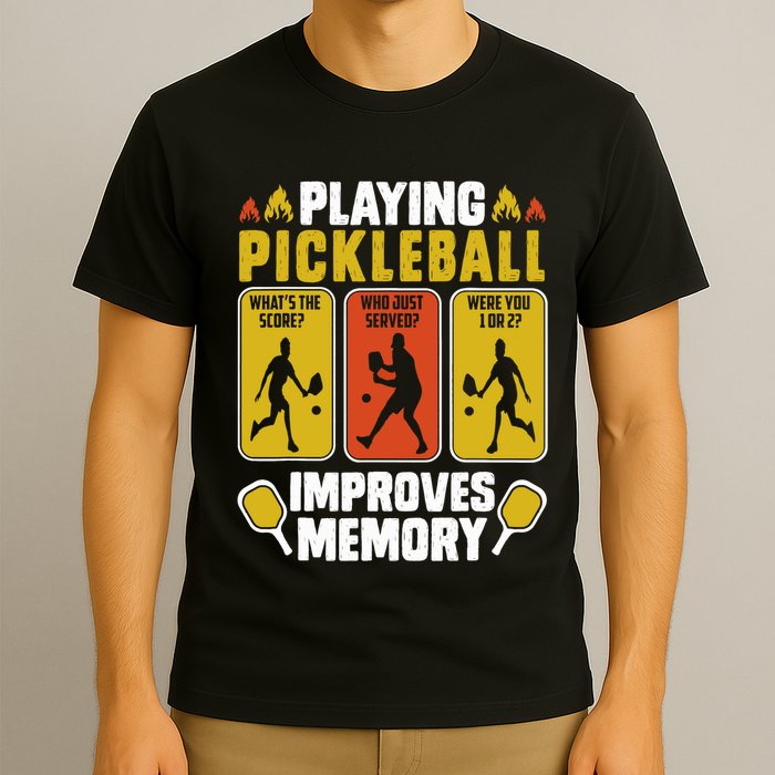 Playing Pickleball Improves Memory Funny Pickleball Player T-Shirt