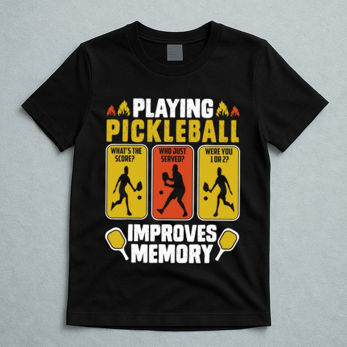 Playing Pickleball Improves Memory Funny Pickleball Player T-Shirt