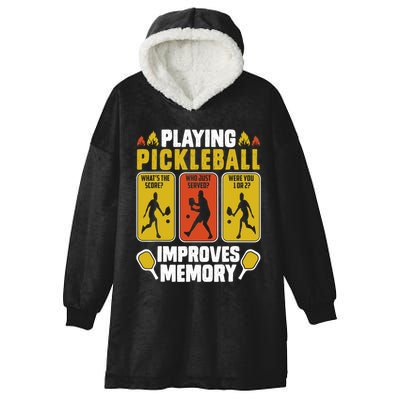 Playing Pickleball Improves Memory Funny Pickleball Player Hooded Wearable Blanket