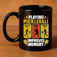 Playing Pickleball Improves Memory Funny Pickleball Player 11oz C Handle Ceramic Mug
