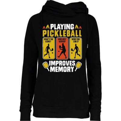 Playing Pickleball Improves Memory Funny Pickleball Player Womens Funnel Neck Pullover Hood