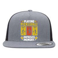 Playing Pickleball Improves Memory Funny Pickleball Player Flat Bill Trucker Hat