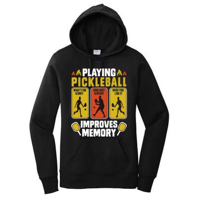 Playing Pickleball Improves Memory Funny Pickleball Player Women's Pullover Hoodie