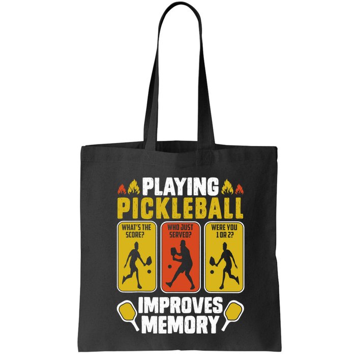 Playing Pickleball Improves Memory Funny Pickleball Player Bag